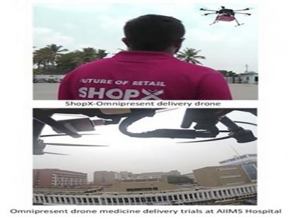 ShopX - Omnipresent get Govt. approval to start Ecom Drone Delivery Trials from Sept 1 | ShopX - Omnipresent get Govt. approval to start Ecom Drone Delivery Trials from Sept 1