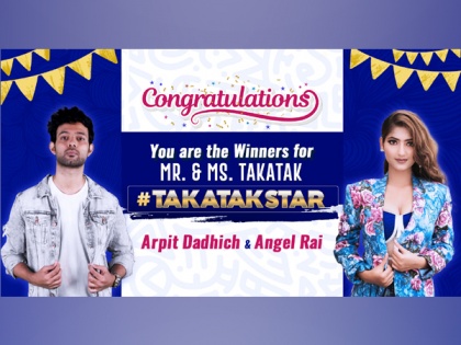 Arpit Dadhich and Angel Rai win the #TakaTakStar Challenge | Arpit Dadhich and Angel Rai win the #TakaTakStar Challenge