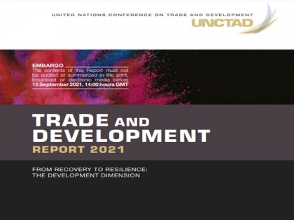 UNCTAD issues amber warning on building back better | UNCTAD issues amber warning on building back better