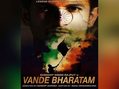 Sandip Singh to direct 'Vande Bharatam' as tribute to close friend Sushant Singh Rajput | Sandip Singh to direct 'Vande Bharatam' as tribute to close friend Sushant Singh Rajput