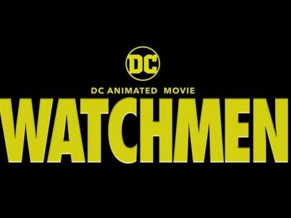 DC to roll out new 'Watchmen' animated movie in 2024 | DC to roll out new 'Watchmen' animated movie in 2024 DC to roll out new 'Watchmen' animated movie in 2024 | DC to roll out new 'Watchmen' animated movie in 2024