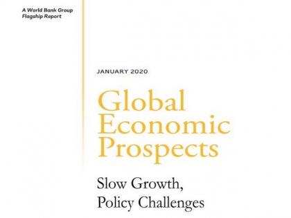 World Bank projects modest pickup of 2.5 pc in global growth in 2020 | World Bank projects modest pickup of 2.5 pc in global growth in 2020