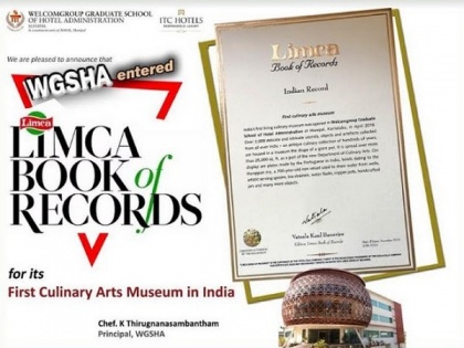 WGSHA enters Limca Book of Records for India's first Living Culinary Arts Museum | WGSHA enters Limca Book of Records for India's first Living Culinary Arts Museum