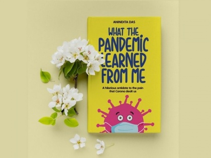 What The Pandemic Learned From Me: A hilarious take on lockdown life launched worldwide | What The Pandemic Learned From Me: A hilarious take on lockdown life launched worldwide