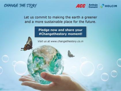 Holcim India and its two operating companies Ambuja Cements and ACC reach ~48.3 million people through its first sustainability campaign #ChangeTheStory | Holcim India and its two operating companies Ambuja Cements and ACC reach ~48.3 million people through its first sustainability campaign #ChangeTheStory