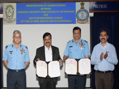 College of Air Warfare, Osmania University ink MoU to foster quality research | College of Air Warfare, Osmania University ink MoU to foster quality research