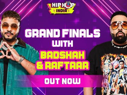 Badshah, Raftaar to grace the finale of 'Hip Hop India' as celebrity judges | Badshah, Raftaar to grace the finale of 'Hip Hop India' as celebrity judges Badshah, Raftaar to grace the finale of 'Hip Hop India' as celebrity judges | Badshah, Raftaar to grace the finale of 'Hip Hop India' as celebrity judges