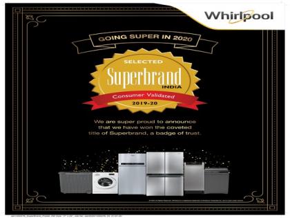 Whirlpool recognised as Superbrand for refrigerators, washing machines | Whirlpool recognised as Superbrand for refrigerators, washing machines Whirlpool recognised as Superbrand for refrigerators, washing machines | Whirlpool recognised as Superbrand for refrigerators, washing machines