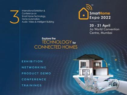 Smart Home Expo to host India's largest Smart Home Technology Show from 20-21 April 2022, at Jio World Convention Centre, Mumbai | Smart Home Expo to host India's largest Smart Home Technology Show from 20-21 April 2022, at Jio World Convention Centre, Mumbai Smart Home Expo to host India's largest Smart Home Technology Show from 20-21 April 2022, at Jio World Convention Centre, Mumbai | Smart Home Expo to host India's largest Smart Home Technology Show from 20-21 April 2022, at Jio World Convention Centre, Mumbai
