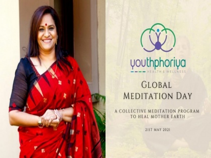 'Youthphoriya' organizes international collective meditation program for World Meditation Day 2021 | 'Youthphoriya' organizes international collective meditation program for World Meditation Day 2021