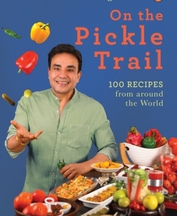 Monish Gujral's 'On the Pickle Trail' takes you on a global odyssey with its 100 recipes | Monish Gujral's 'On the Pickle Trail' takes you on a global odyssey with its 100 recipes