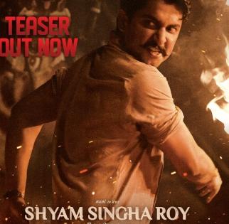 Teaser of Nani's highly anticipated 'Shyam Singha Roy' unveiled | Teaser of Nani's highly anticipated 'Shyam Singha Roy' unveiled