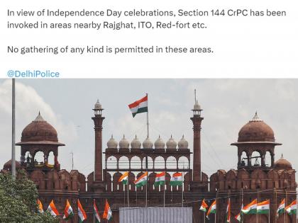 Delhi Police impose Section 144 around Red Fort, Rajghat ahead of Independence Day | Delhi Police impose Section 144 around Red Fort, Rajghat ahead of Independence Day Delhi Police impose Section 144 around Red Fort, Rajghat ahead of Independence Day | Delhi Police impose Section 144 around Red Fort, Rajghat ahead of Independence Day