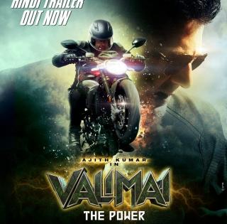 Hindi, Telugu, Kannada versions of Ajith's 'Valimai' trailer released | Hindi, Telugu, Kannada versions of Ajith's 'Valimai' trailer released