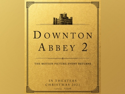 'Downton Abbey' sequel returning to theatres with original cast | 'Downton Abbey' sequel returning to theatres with original cast
