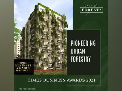 The Times Tested Real Estate Vision: Mana Foresta stamped with applaud from the Times Business Awards | The Times Tested Real Estate Vision: Mana Foresta stamped with applaud from the Times Business Awards