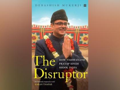HarperCollins presents 'The Disruptor: How Vishwanath Pratap Singh Shook India' by Debashish Mukerji | HarperCollins presents 'The Disruptor: How Vishwanath Pratap Singh Shook India' by Debashish Mukerji