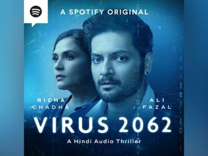 Richa Chadha, Ali Fazal star in Spotify's 'Virus 2062' podcast | Richa Chadha, Ali Fazal star in Spotify's 'Virus 2062' podcast