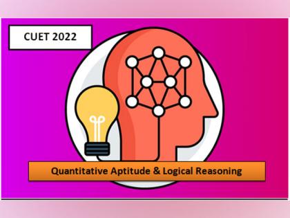 CUET 2022 Study Material: How can you score high in Logical Reasoning and Quantitative Aptitude | CUET 2022 Study Material: How can you score high in Logical Reasoning and Quantitative Aptitude