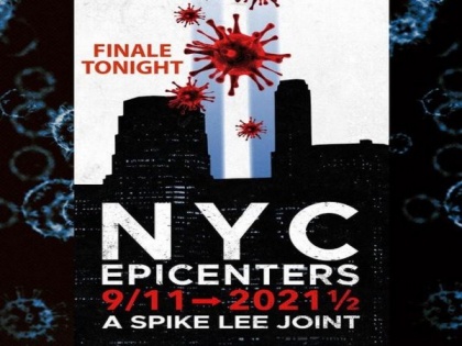Spike Lee decodes untold stories in docu-series 'NYC Epicenters: 9/11 - 2021 1/2' | Spike Lee decodes untold stories in docu-series 'NYC Epicenters: 9/11 - 2021 1/2'