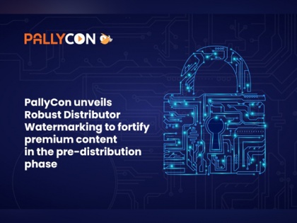 PallyCon unveils robust distributor watermarking to fortify premium content in the distribution phase | PallyCon unveils robust distributor watermarking to fortify premium content in the distribution phase