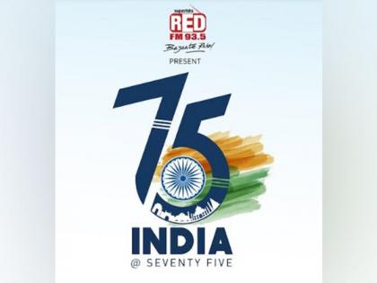 RED FM announces new campaign 'India at 75' | RED FM announces new campaign 'India at 75'