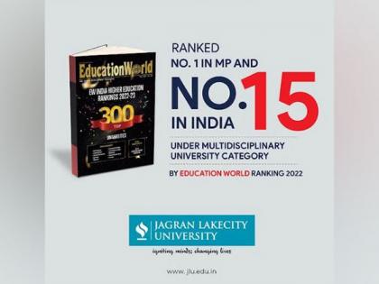 Jagran Lakecity University ranked 1 in Madhya Pradesh and in Top 15 in India in the National Multidisciplinary Universities Category by EducationWorld Higher Education Rankings 2022 | Jagran Lakecity University ranked 1 in Madhya Pradesh and in Top 15 in India in the National Multidisciplinary Universities Category by EducationWorld Higher Education Rankings 2022