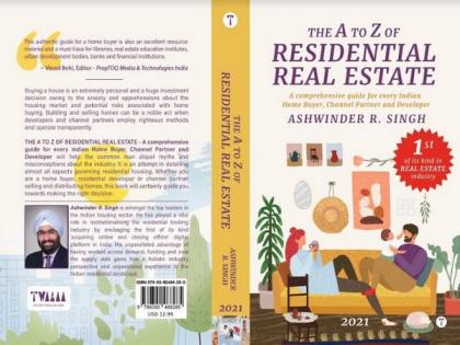 Realty bodies appreciate Ashwinder R. Singh's book, term it 'Mentor in Print' | Realty bodies appreciate Ashwinder R. Singh's book, term it 'Mentor in Print'