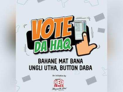 RED FM launches 'Vote Da Haq' campaign for upcoming elections | RED FM launches 'Vote Da Haq' campaign for upcoming elections