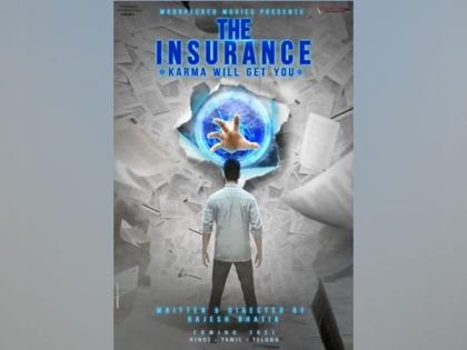 Film Producer Rajesh Bhatia turns writer-director with 'The Insurance - Karma will Get You' | Film Producer Rajesh Bhatia turns writer-director with 'The Insurance - Karma will Get You'