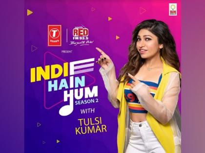 T-Series and RED FM launches Indie Hain Hum Season 2 with Tulsi Kumar | T-Series and RED FM launches Indie Hain Hum Season 2 with Tulsi Kumar