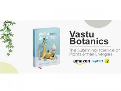 Kunwar Sawhney founder of Kashi Academy to launch new book 'Vastu Botanics' | Kunwar Sawhney founder of Kashi Academy to launch new book 'Vastu Botanics'