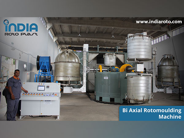 With Bi Axial Rotomoulding Machine India Roto Plast Increases Capacity Up To Litres