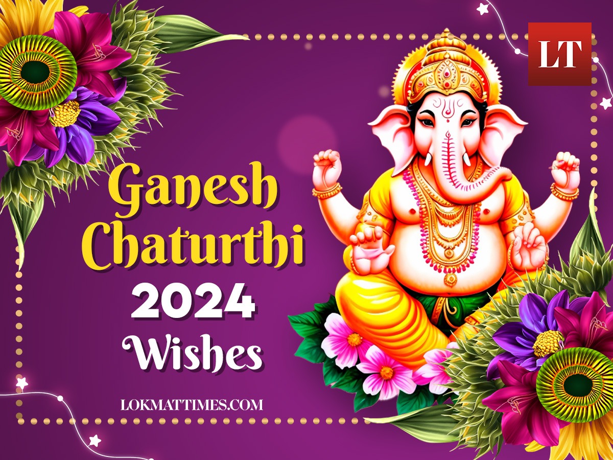 Happy Ganesh Chaturthi 2024 Wishes, Messages, WhatsApp Status, Images