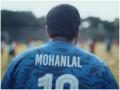 Mohanlal gears up for FIFA World Cup 2022 - Hindi News | Mohanlal gears up for FIFA World Cup 2022 | Latest entertainment News at Lokmattimes.com