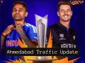 Ahmedabad Traffic Update for India vs New Zealand T20 World Cup Final: Check Road Closures and Alternate Routes Near Narendra Modi Stadium - Hindi News | Ahmedabad Traffic Update for India vs New Zealand T20 World Cup Final: Check Road Closures and Alternate Routes Near Narendra Modi Stadium | Latest national News at Lokmattimes.com