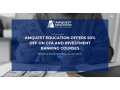 Amquest Education Offers 50% Off on CFA and Investment Banking Courses: Breaking Barriers in Finance Education - Hindi News | Amquest Education Offers 50% Off on CFA and Investment Banking Courses: Breaking Barriers in Finance Education | Latest business News at Lokmattimes.com