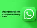 6 Best WhatsApp Content Removal Service Providers to Safeguard Your Privacy in 2025 - Hindi News | 6 Best WhatsApp Content Removal Service Providers to Safeguard Your Privacy in 2025 | Latest technology News at Lokmattimes.com