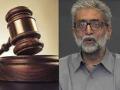 Special NIA court rejects bail plea of activist Gautam Navlakha in Elgar Parishad case - Hindi News | Special NIA court rejects bail plea of activist Gautam Navlakha in Elgar Parishad case | Latest maharashtra News at Lokmattimes.com