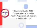 Government Jobs 2025: Complete Guide to Sarkari Naukri Preparation & Selection - SarkariJob.Com - Hindi News | Government Jobs 2025: Complete Guide to Sarkari Naukri Preparation & Selection - SarkariJob.Com | Latest business News at Lokmattimes.com