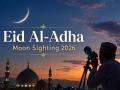 Eid Al-Adha Moon Sighting 2026: When Will Dhul Hijjah Crescent Be Seen in Saudi Arabia, UAE and India? - Hindi News | Eid Al-Adha Moon Sighting 2026: When Will Dhul Hijjah Crescent Be Seen in Saudi Arabia, UAE and India? | Latest lifestyle News at Lokmattimes.com