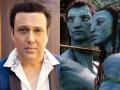 Govinda Claims He Rejected James Cameron’s ‘Avatar’, Says He Suggested the Film’s Title to the Director - Hindi News | Govinda Claims He Rejected James Cameron’s ‘Avatar’, Says He Suggested the Film’s Title to the Director | Latest entertainment News at Lokmattimes.com