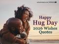 Happy Hug Day 2026: Romantic Wishes, Quotes, and Images, Greeting Cards to Share with Your Partner This Valentine’s Week - Hindi News | Happy Hug Day 2026: Romantic Wishes, Quotes, and Images, Greeting Cards to Share with Your Partner This Valentine’s Week | Latest lifestyle News at Lokmattimes.com