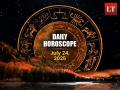 Today's Horoscope, July 24, 2025: Check Your Zodiac Signs Predictions, Lucky Numbers and Colours - Hindi News | Today's Horoscope, July 24, 2025: Check Your Zodiac Signs Predictions, Lucky Numbers and Colours | Latest lifestyle News at Lokmattimes.com