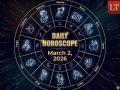 Today's Horoscope, March 2, 2026: Check Your Zodiac Sign's Predictions and Birthday Forecast - Hindi News | Today's Horoscope, March 2, 2026: Check Your Zodiac Sign's Predictions and Birthday Forecast | Latest lifestyle News at Lokmattimes.com