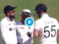 Watch! Virat and Ben Stokes engage in verbal spat, umpire calms them down - Hindi News | Watch! Virat and Ben Stokes engage in verbal spat, umpire calms them down | Latest cricket News at Lokmattimes.com