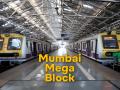 Mumbai Local Mega Block on December 15, 2024: No Block in Central Line on Sunday, 5-Hour Jumbo Block on Western Line; Check Details of Harbour and Trans Harbour Lines - Hindi News | Mumbai Local Mega Block on December 15, 2024: No Block in Central Line on Sunday, 5-Hour Jumbo Block on Western Line; Check Details of Harbour and Trans Harbour Lines | Latest mumbai News at Lokmattimes.com