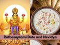 Ratha Saptami 2026: Date, Importance, and How to Make Traditional Kheer Prasad - Hindi News | Ratha Saptami 2026: Date, Importance, and How to Make Traditional Kheer Prasad | Latest lifestyle News at Lokmattimes.com