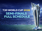 T20 World Cup 2026 Semi-Finals Full Schedule: Dates, Time, Venues, Teams, Live Streaming Details and All You Need to Know
