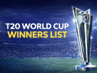 T20 World Cup Winners List 2007–2026: Full List of Champions and Runner-Ups